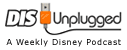 The DIS Unplugged Disney Podcast 