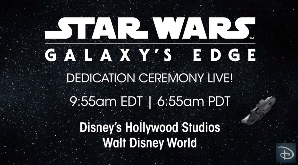 swge-live-stream-screenshot – WDWINFO.COM Dedication Ceremony of Star Wars: Galaxy’s Edge Will be Live Streamed from Walt Disney World swge-live-stream-screenshot swge-live-stream-screenshot