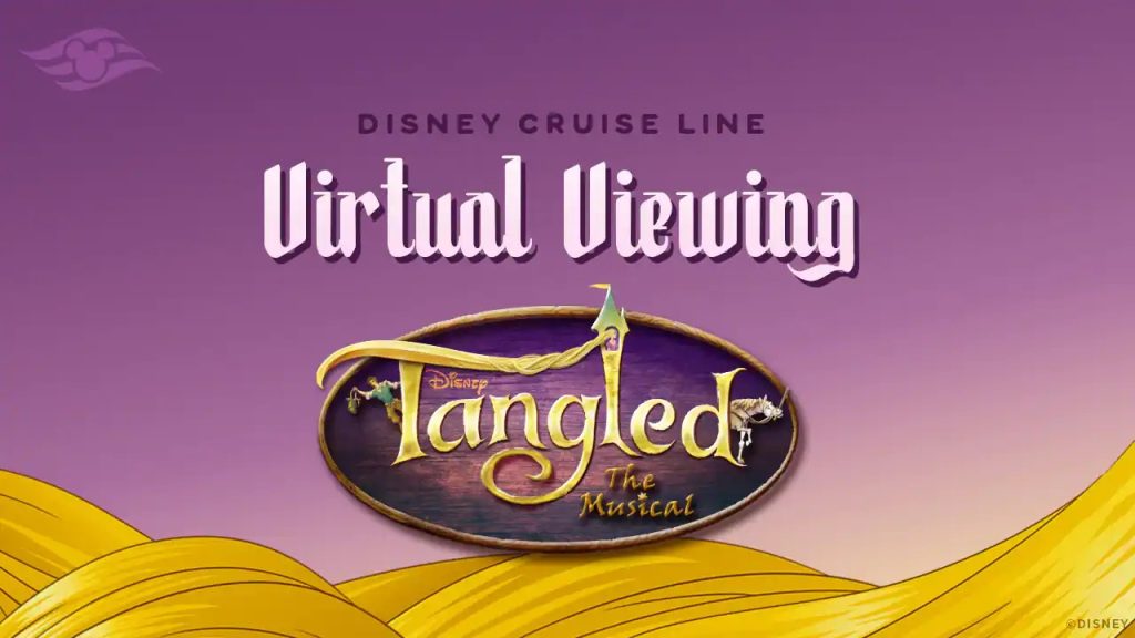 Tangled: The Musical Disney Cruise Line