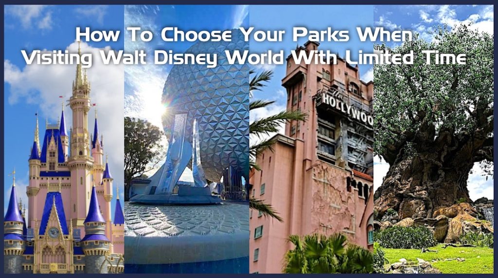 Disney Planning: Walt Disney World Parks With Limited Time How-to-choose-Disney-World-Parks-with-Limited-time