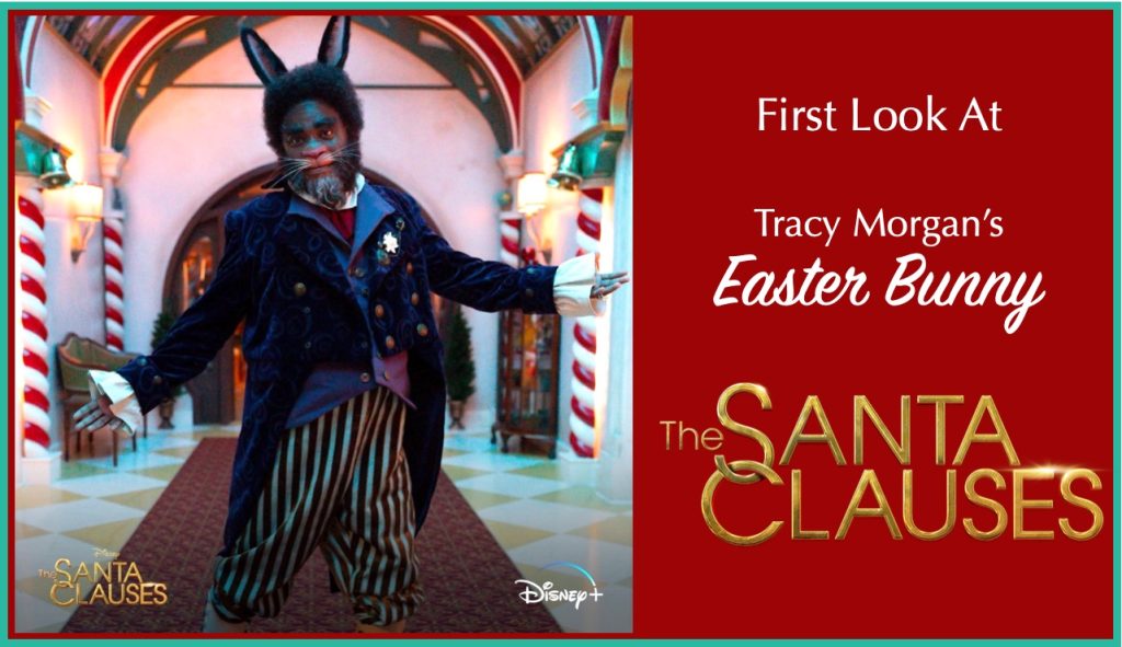 See Tracy Morgan’s ‘Easter Bunny’ in ‘The Santa Clauses’ The Santa Clauses