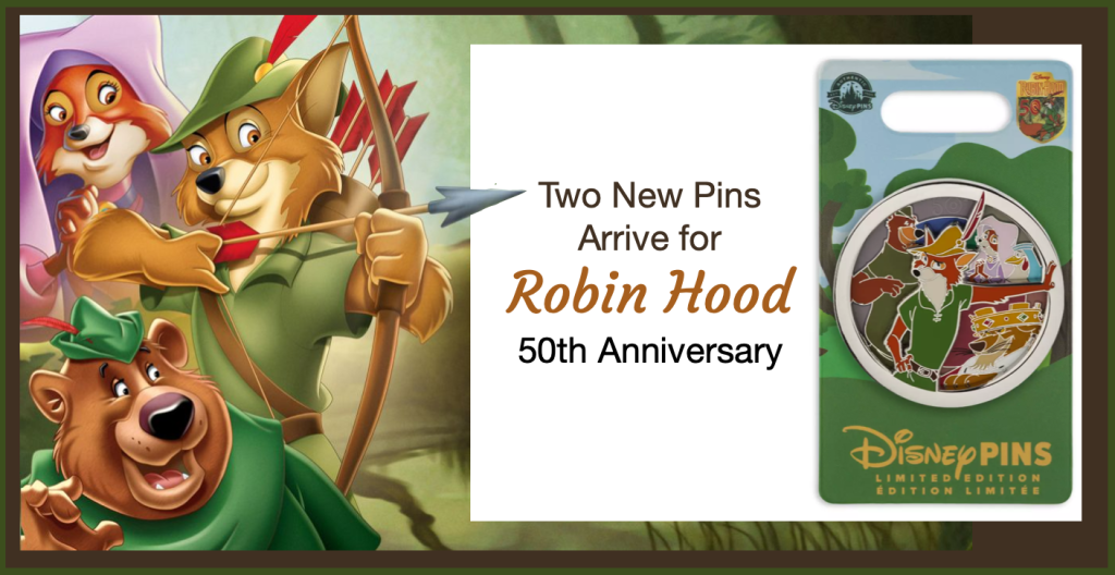 Two New Pins Arrive for Robin Hood 50th Anniversary