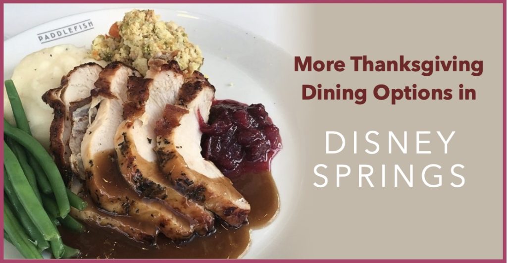 More Thanksgiving Dining Offers in Disney Springs! Thanksgiving-Header