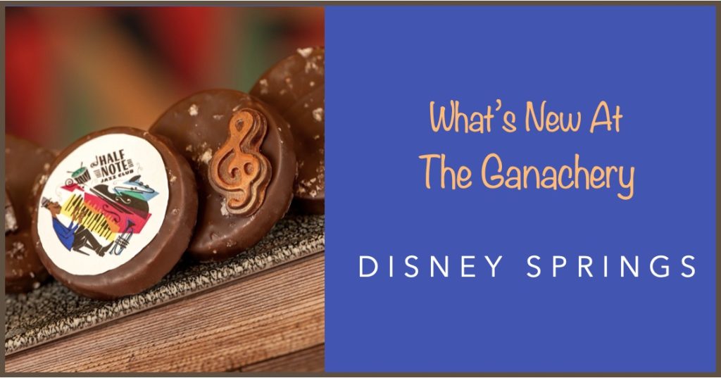 See What’s New at The Ganachery in Disney Springs Ganachery Header