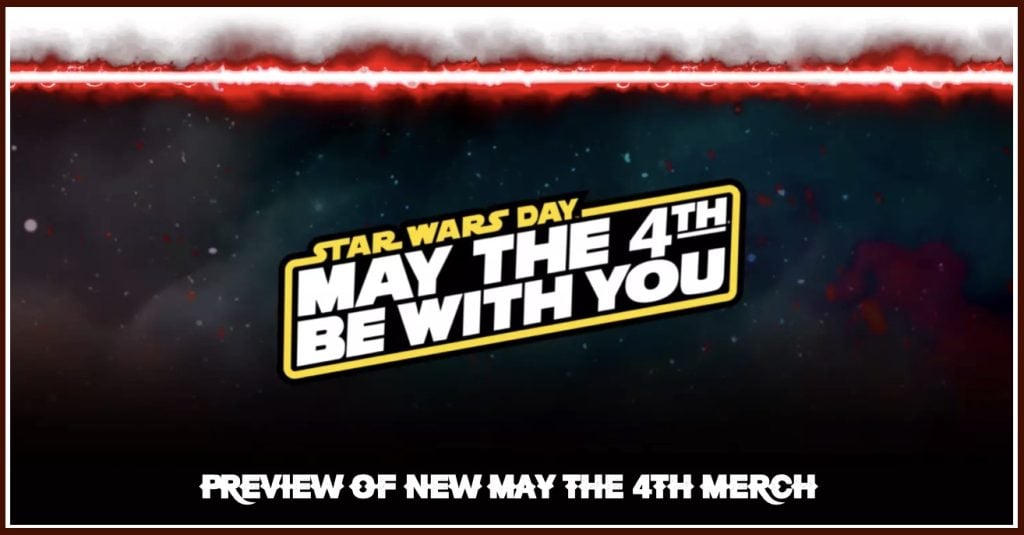 Disney Teases New ‘May The 4th’ Merchandise May the foruth header 2024