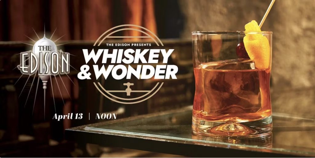 The Edison to Host ‘Whiskey & Wonder’ Event This April Whisky WOnder Header
