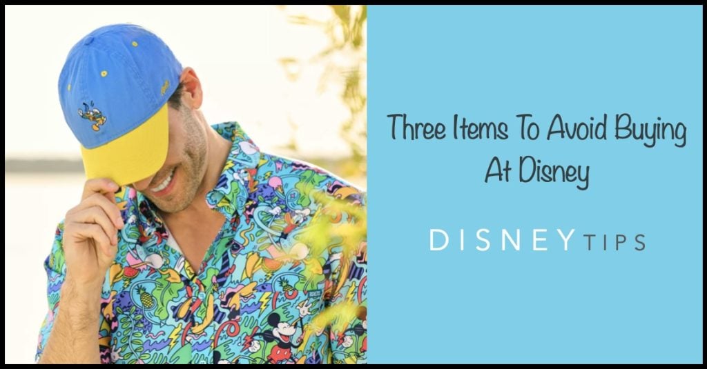 Three Items You Can Avoid Wasting Money on at Disney Avoid Buying Items Disney