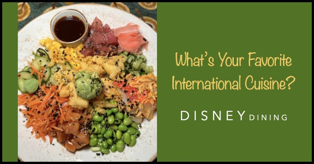 What’s the Best International Cuisine at Walt Disney World?