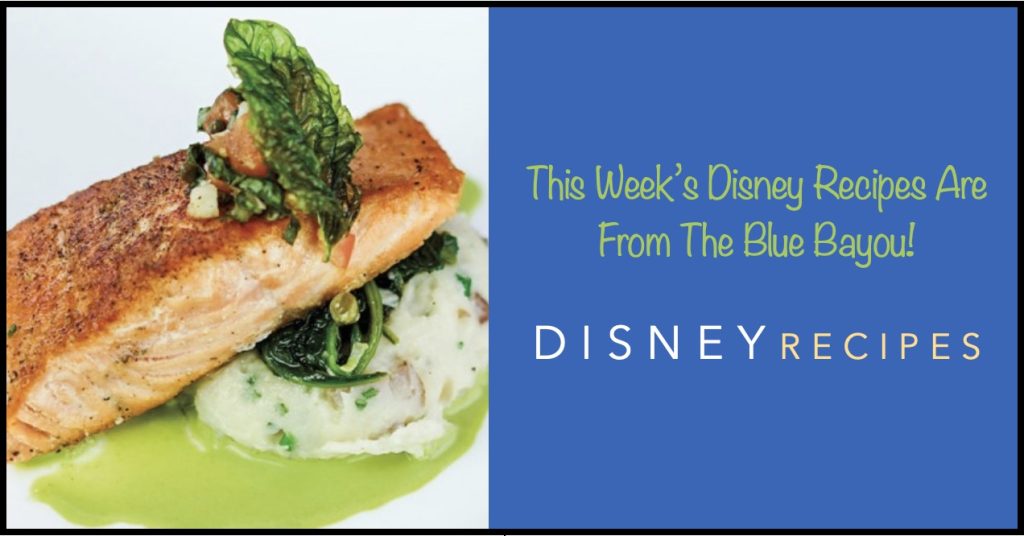 We Are ‘Goin’ Down The Bayou’ With Two Disneyland Recipes!