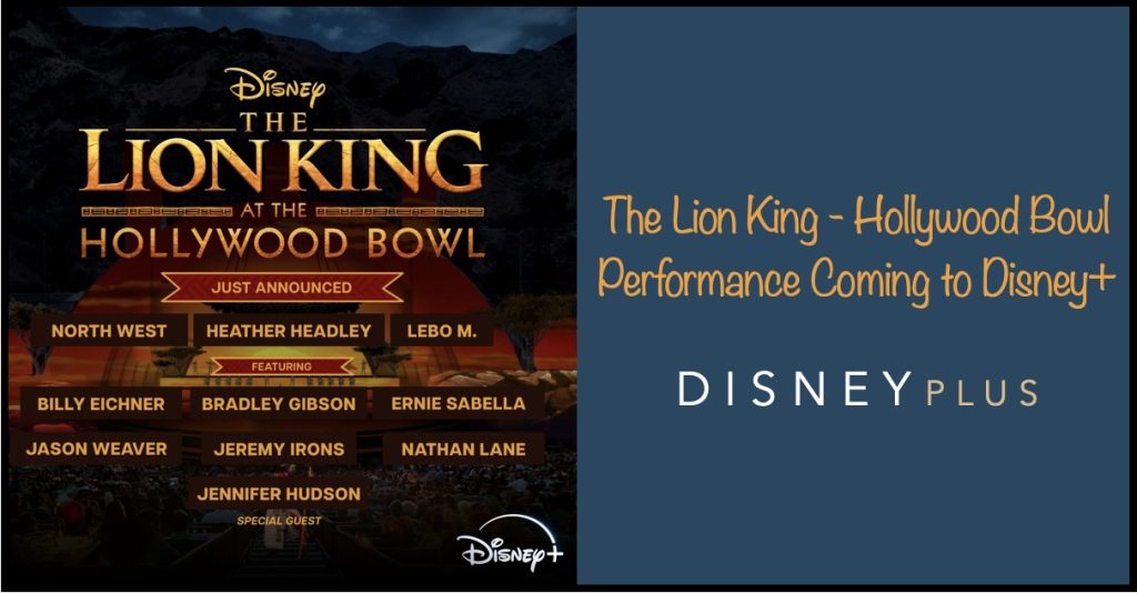 Disney’s New The Lion King at the Hollywood Bowl To Join Disney+ Lion King Header 2