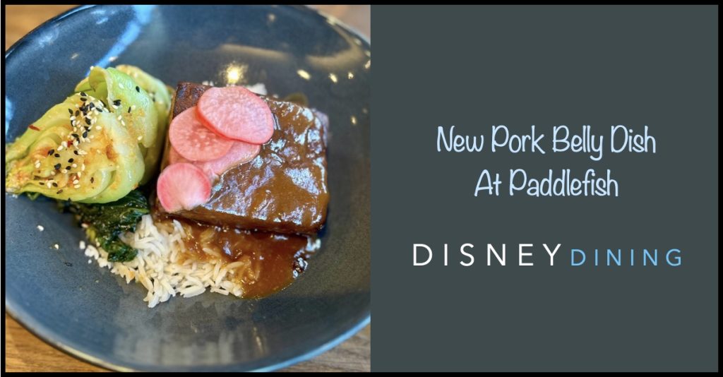New Pork Belly Dish at Paddlefish in Disney Springs Pork Belly Dish Paddlefish Header