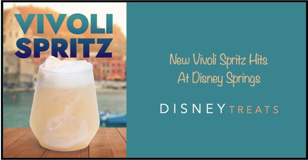 New Vivoli Spritz Available In Disney Springs Vivoli Sprtiz