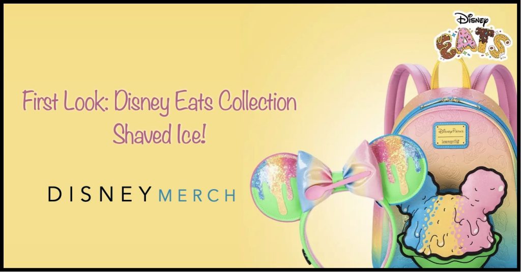 First Look at the New Disney Eats Shaved Ice Collection Shaved Ice First Look