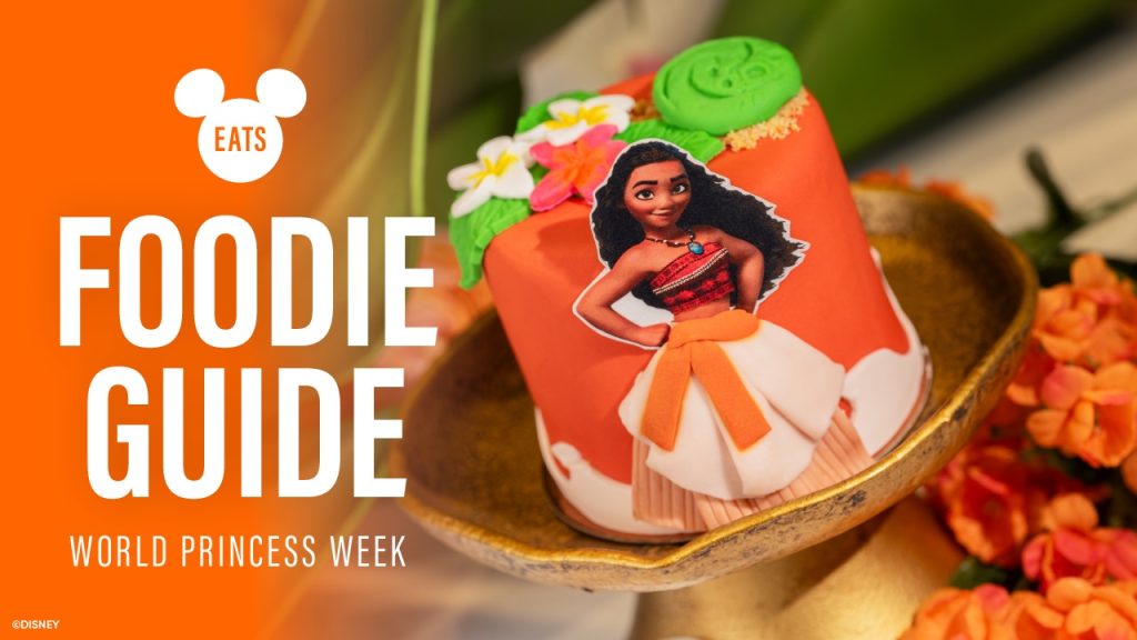 New Foodie Guide for Disney’s World Princess Week 2024 World-Princess-Week-2024-Food-Guide-Header