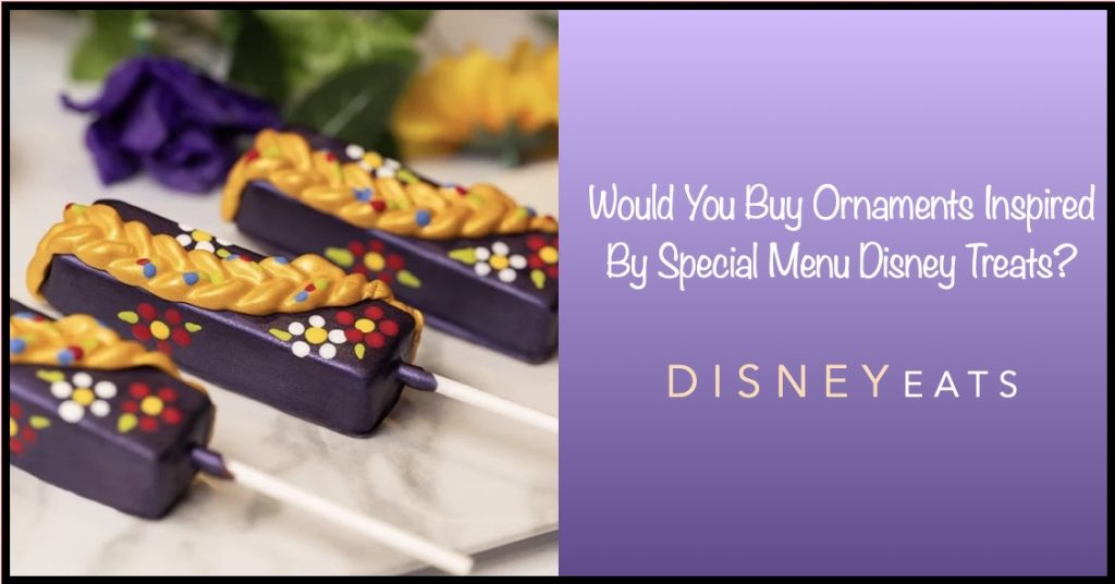 The New Disney Eats Ornament Series We Need Disney to Make Disney Eats ornament header
