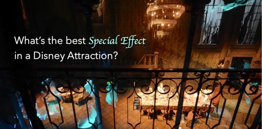 Disney Debate: Best Special Effect In A Disney Attraction? Best Special Effect Header