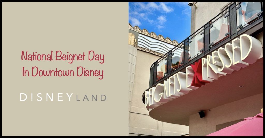 Celebrate First National Beignet Day in Downtown Disney!