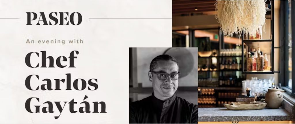 An Evening With Chef Carlos Gaytán at Paseo, Downtown Disney