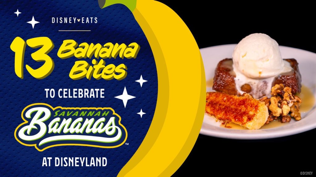 Banana Bites to Celebrate Savannah Bananas at Disneyland