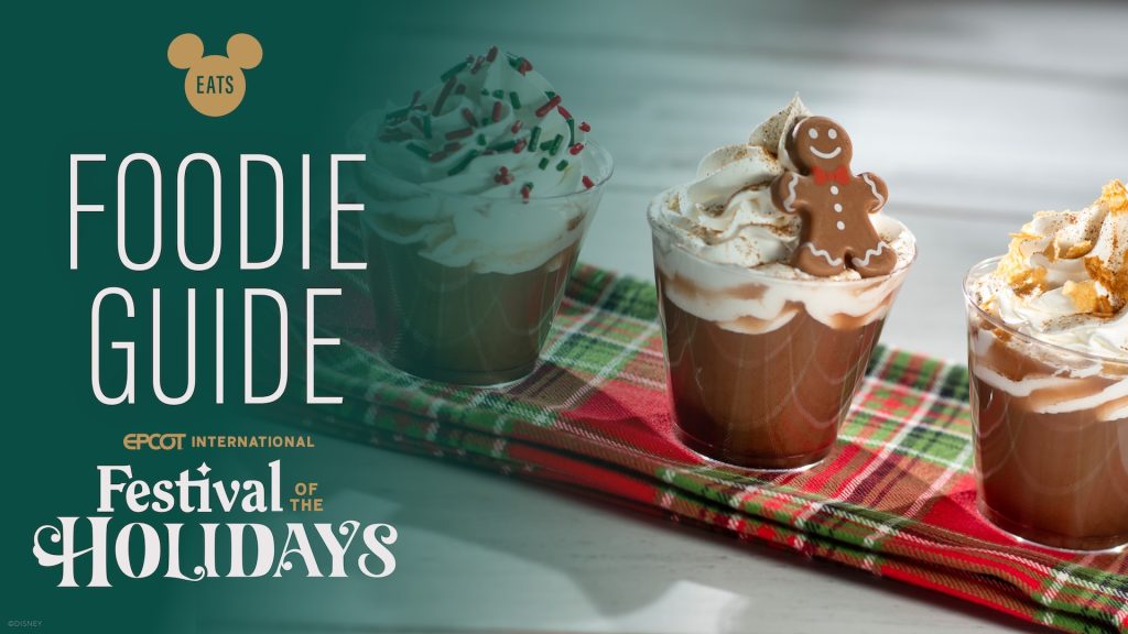 EPCOT’s 2025 Festival of the Holidays Foodie Guide is HERE! 25_FB_FOTH_Foodie Guide_Blog_Graphics_V01_RB