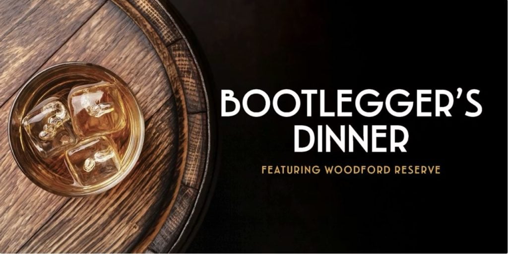 New Bootleggers Dinner Date with Woodford Reserve Cocktails