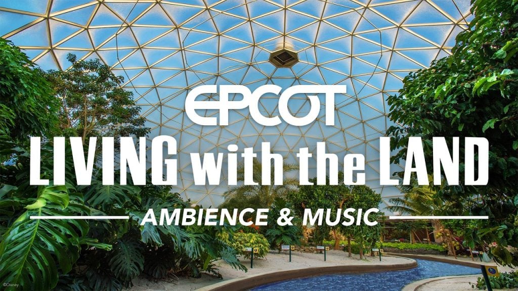 New Disney Ambiance: EPCOT’s Living with the Land